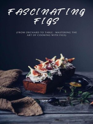 cover image of Fascinating Figs